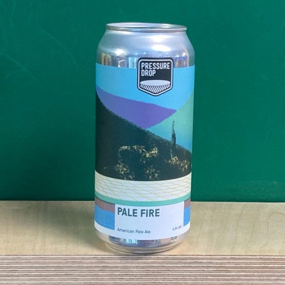 Pressure Drop Pale Fire